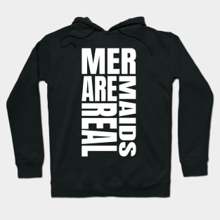 Mermaids are real Hoodie